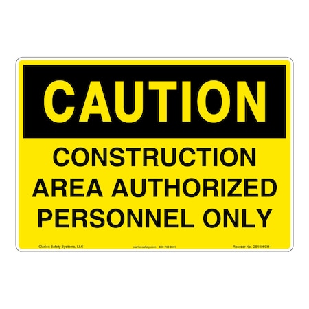 Caution/Construction Area Sign (OS1036CH-)|Flexible Polyester 10" X 14" Self Adhesive |OSHA Signs|Sign for Construction Area/site, Manufacturing Facility